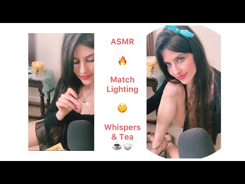 ASMR 🔥 Match lighting & Tea ☕️ Soft Spoken 💆