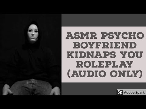 ASMR Psycho Boyfriend Kidnaps You + Yandere (Audio Only Roleplay) READ DESCRIPTION