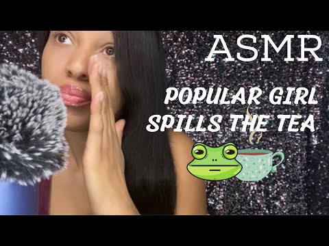 ASMR POPULAR GIRL SPILLS TEA 🤫 USING INAUDIBLE WHISPERS | relaxing cupped whispers and asmr sounds