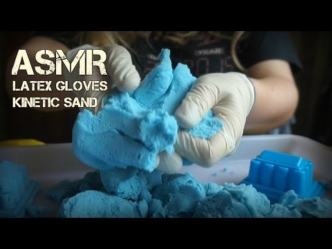 ASMR Glove Series: Latex Gloves and Kinetic sand