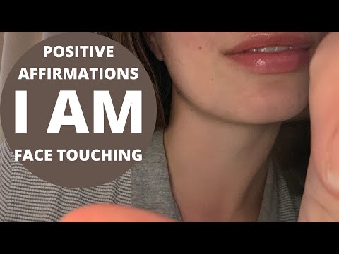 ASMR I AM POSITIVE AFFIRMATIONS | face touching and tracing | personal attention | hand movements