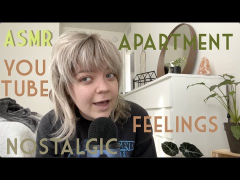 ASMR therapy whisper ramble ~ new apartment, youtube, nostalgia, friends & more
