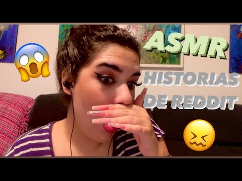 LEYENDO HISTORIAS DE REDDIT 😱 | ASMR