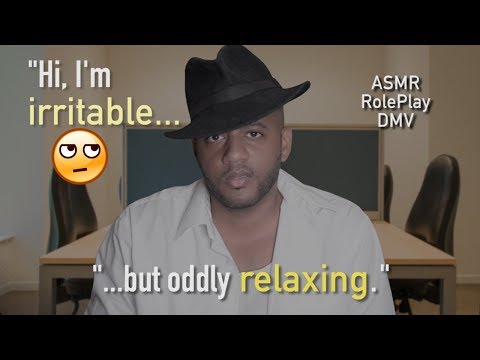 ASMR Roleplay | IRRITABLE Jackson & your oddly RELAXING DMV Experience | Soft Speaking | Triggers
