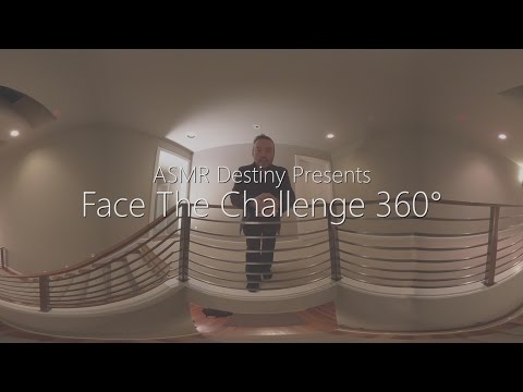 Facing The Challenge 360° ~ ASMR/360°/Soft Spoken