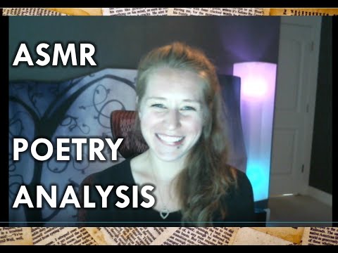 ASMR - How to Analyze Poems in a Larger Context, beyond the poem itself (Educational)