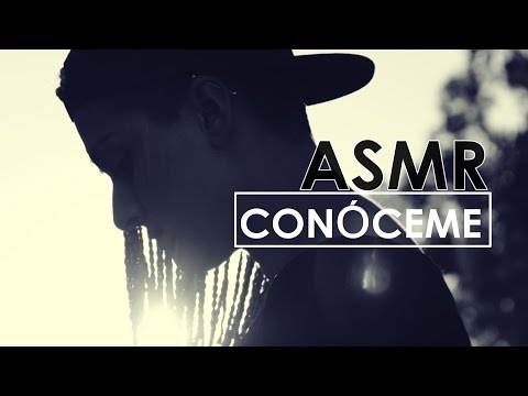 ASMR [Español] CONÓCEME | ABOUT ME