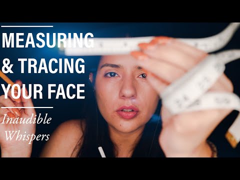ASMR MEASURING AND TRACING YOUR FACE | PERSONAL ATTENTION FOR SLEEP | INAUDIBLE WHISPERS