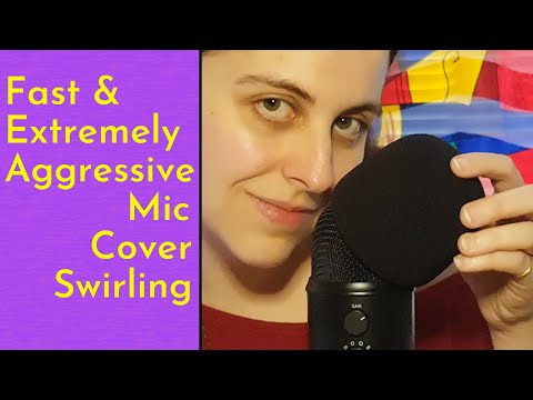 ASMR Fast & Extremely Aggressive Mic Cover Swirling - No Talking, Loopable