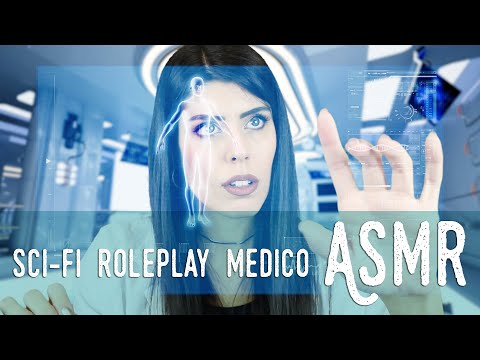 ASMR ita - 💊 Sci-Fi ROLEPLAY · ESAME MEDICO su una NAVE SPAZIALE (Soft Spoken)