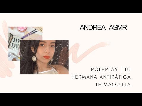 ASMR/ ROLEPLAY/ Tu hermana antipática te maquilla💆🏻‍♀️/ASMR en español/ Andrea ASMR 🦋