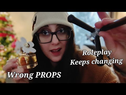 ASMR But the ROLEPLAY Keeps Changing ~ WRONG PROPS ASMR (The lying to you trigger)