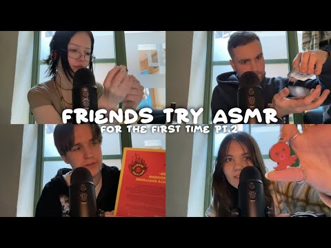 Friends try ASMR for the first time pt.2 (tapping, ring sounds & rambling)