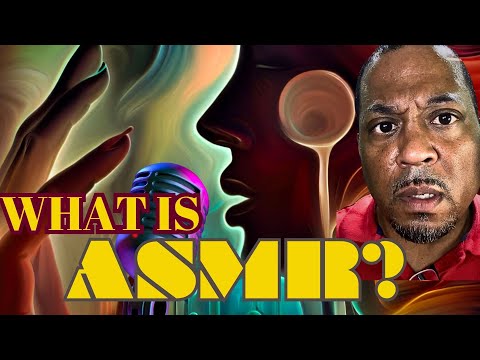 What is ASMR? History and Benefits of A.S.M.R.