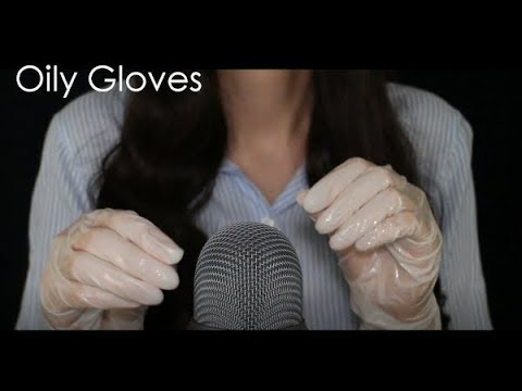 ASMR Oily Hands and Oily Gloves (No Talking)