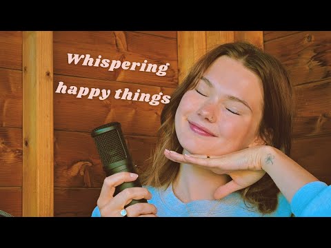 ASMR reading your 100+ ‘what makes you happy’ submissions (whispered + fire crackles)