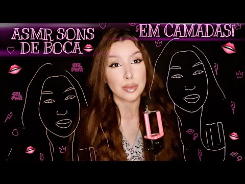 ASMR SONS DE BOCA EM CAMADAS