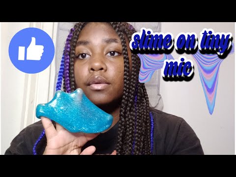 ASMR | Slime on Tiny Mic