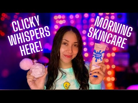 #ASMR CLICKY WHISPERS • NO MAKEUP just Skincare • Mouth Sounds