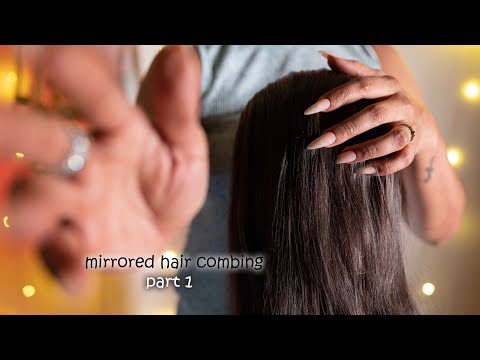Part-1 mirrored hair combing, hair brushing, crunchy sound, hairplay, indian asmr (no talking)