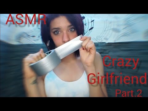 ASMR gf ◇ Crazy girfriend 2.0 💫