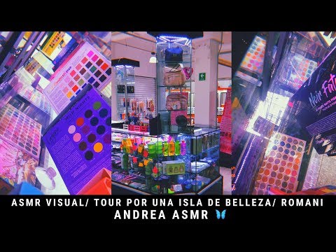 ASMR/ Tour por una isla de cosméticos/ Tapping/ Visual/ Relajante/ Andrea ASMR 🦋 / Romani Store
