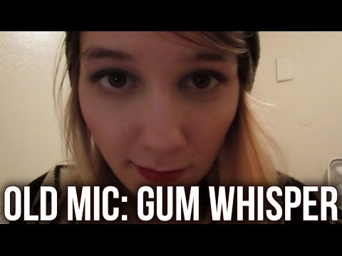 [BINAURAL ASMR] Old Mic! Gumintelligible Whisper Variety Pack (gum, ramble, etc.)