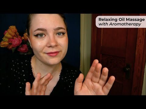 Extra Relaxing Aromatherapy Massage (Oil Sounds, Explaining/Narrating Actions) 💤 ASMR Roleplay