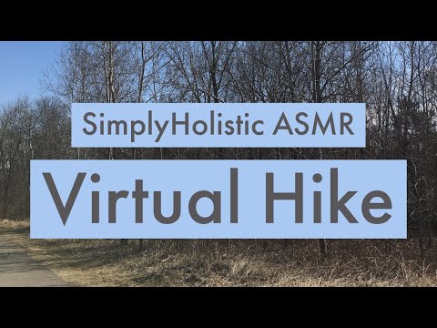 ASMR-taking you on a virtual hike!