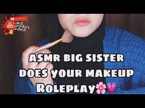 Asmr Big Sister Does Your Makeup  Roleplay ⭐️/ اختك الكبيره تعملك مكياج💄