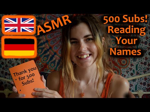 ASMR 🇬🇧English/🇩🇪Deutsch: THANK YOU FOR 500 SUBS! // DANKE FÜR 500 ABONNENTEN! ~Reading Your Names~