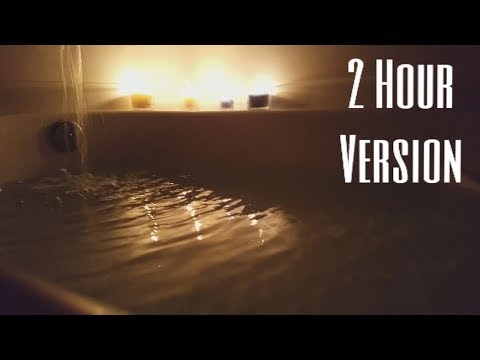 ASMR | Running A Relaxing Bath - 2 Hour Version | No Talking