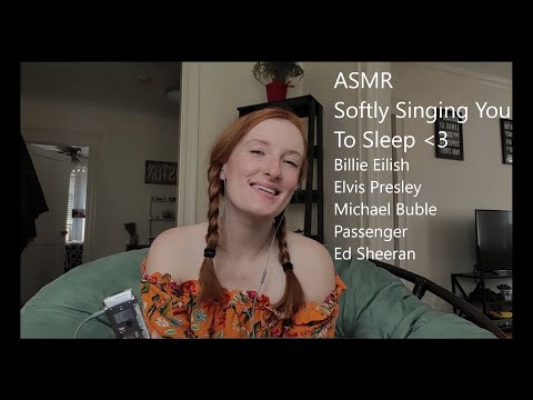 ASMR Softly Singing You to Sleep~ Billie Eilish, Michael Buble, Elvis Presley, Ed Sheeran, and more!