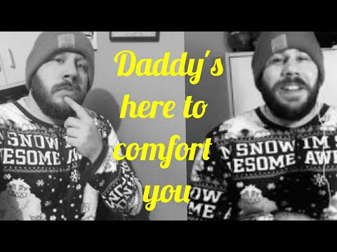 ASMR DADDY Gives You Late Night Comfort!