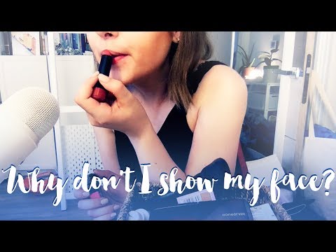 Why Don't I Show My Face? GRWM ASMR