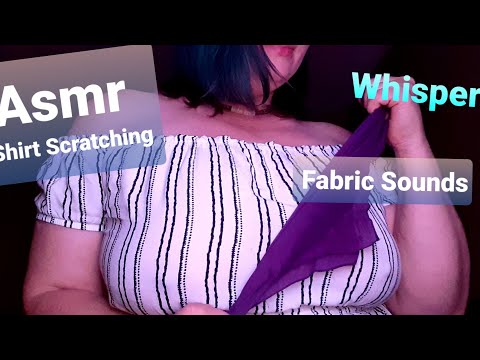 Asmr Shirt Scratching/Fabric/Asmr Whispering