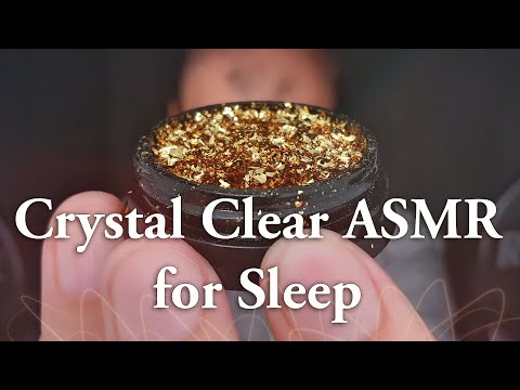 Crystal clear ASMR for sleep (no talking)