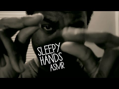 Sleepy Hands (ASMR) Relaxing VISUAL Hand Triggers
