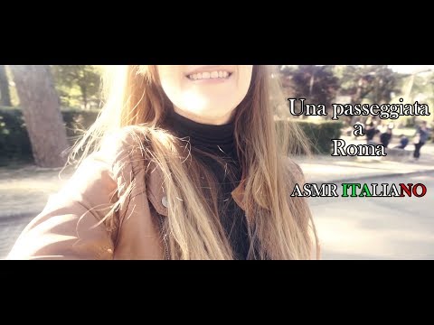 ⭐️ASMR ITALIANO⭐️❤️Se non ti piace questo video hai gravi problemi ❤️ Una passeggiata a Roma ❤️