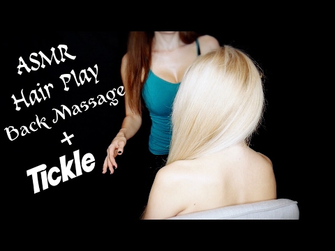 Hair Play and Back Massage/ Tickle