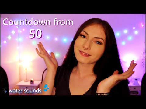 ASMR Countdown From 50 + Liquid Sounds To Fall Asleep ✨💦 (with timestamps)