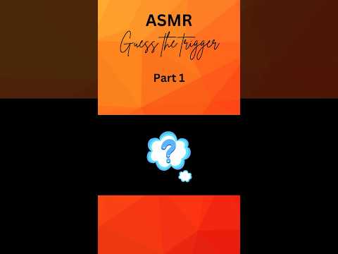 ASMR guess the trigger | Part 1 #asmr #tingling #relaxationtechniques #tingly #asmrtriggers #sleep
