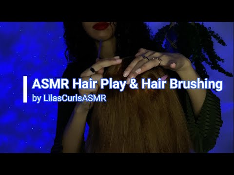 ASMR Hair Play & Hair Brushing