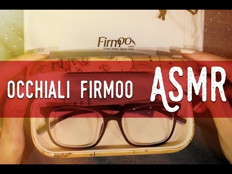 ASMR ita - I miei nuovi occhiali FIRMOO 👓 [Soft Spoken]