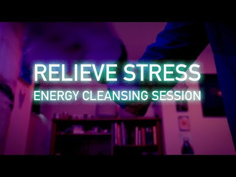 Stress Relief, Energy Cleansing Session, Reiki ASMR