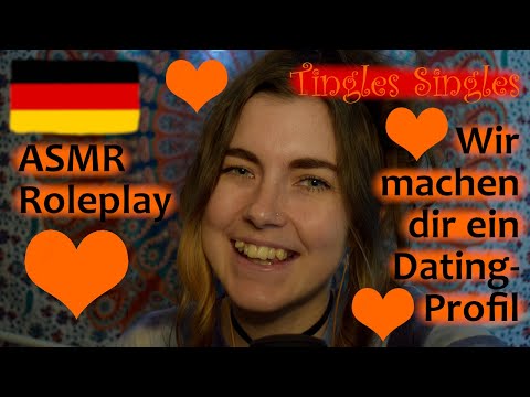 ASMR: Donnerstags Deutsch - 'Tingles Singles' Role Play - Wir Machen Dir ein Dating-Profil