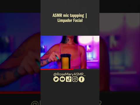 ASMR mic tappping | Limpador Facial
