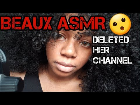 Beaux Asmr Deleted Her Channel News