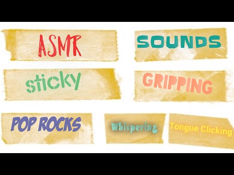 ASMR STICKY SOUNDS | Sticky Gripping, Duct Tape, Pop Rocks & Tongue Clicking