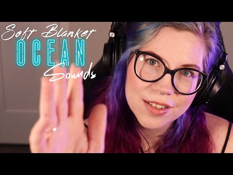 ASMR | Shh.. It's Okay | Relax | Slow And Gentle Ocean Sounds From My Soft Blanket